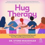 Hug Therapy, Dr. Stone Kraushaar