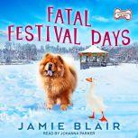 Fatal Festival Days A Dog Days Mystery, Jamie Blair