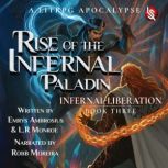 Rise of the Infernal Paladin, Book Th..., L.R. Monroe
