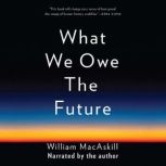 What We Owe the Future, William MacAskill