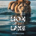 LION OF THE LAKE, Leo Masters
