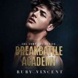 Breakbattle Academy Complete Series, Ruby Vincent