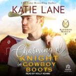 Charming A Knight in Cowboy Boots, Katie Lane