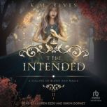 The Intended, K.M. Rives