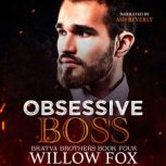 Obsessive Boss, Willow Fox