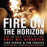 Fire on the Horizon, Tom Shroder
