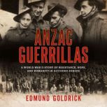 Anzac Guerrillas, Edmund Goldrick