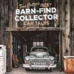 Tom Cotter's Best Barn-Find Collector Car Tales, Tom Cotter