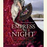 Empress of the Night, Eva Stachniak