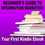 Beginners Guide to Information Marke..., Marcia Yudkin