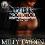 Dangerous Protector BBW Paranormal Shape Shifter Romance, Milly Taiden