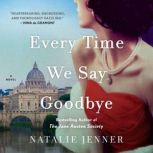 Every Time We Say Goodbye, Natalie Jenner