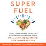 Superfuel, Dr. James DiNicolantonio