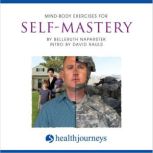 MindBody Exercises for SelfMastery, Belleruth Naparstek