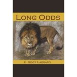 Long Odds, H. Rider Haggard