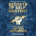 Secrets of Self-Mastery, Mitch Horowitz