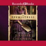 The Spymistress, Jennifer Chiaverini