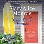 Beach House Reunion, Mary Alice Monroe