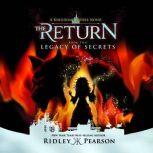 Kingdom Keepers: The Return Book Two Legacy of Secrets, Ridley Pearson
