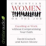 Christian Women on the Job, David L. Goetsch