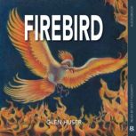 Firebird, Glen Huser