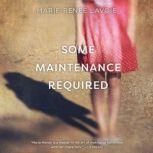 Some Maintenance Required, MarieRenee Lavoie