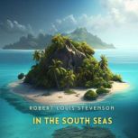 In the South Seas, Robert Louis Stevenson