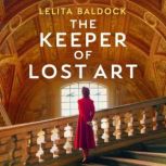 Keeper of Lost Art, The, Lelita Baldock