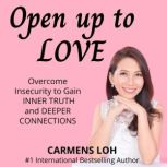 Open Up To Love, Carmens Loh