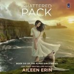 Shattered Pack, Aileen Erin