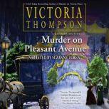 Murder on Pleasant Avenue, Victoria Thompson