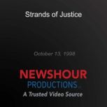 Strands of Justice, PBS NewsHour