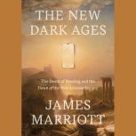 The New Dark Ages, James Marriott