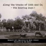 Along the tracks of Cobb and Co.  Th..., Hazel Johnson