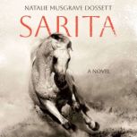 Sarita, Natalie Musgrave Dossett
