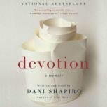 Devotion A Memoir, Dani Shapiro