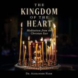 The Kingdom of the Heart, Dr. Alexander Harb