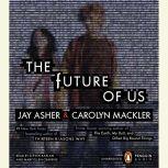 The Future of Us, Carolyn Mackler