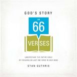 Gods Story in 66 Verses, Stan Guthrie