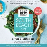 The New Keto Friendly South Beach Die..., Arthur Agatston, M.D.