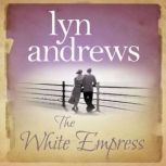 The White Empress, Lyn Andrews