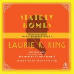 Stately Holmes, Laurie R. King
