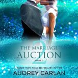 The Marriage Auction 2, Book Two, Audrey Carlan