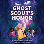 Ghost Scouts Honor, Carey BlankenshipKramer
