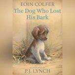 The Dog Who Lost His Bark, Eoin Colfer