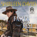 Faster than the Rest, Shirleen Davies