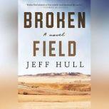 Broken Field, Jeff Hull