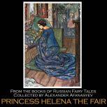 Princess Helena the Fair, Alexander Afanasyev