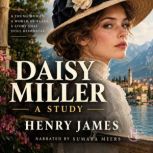 Daisy Miller A Study, Henry James