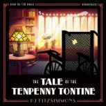 The Tale of the Tenpenny Tontine, PJ Fitzsimmons